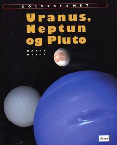 Uranus, Neptun og Pluto