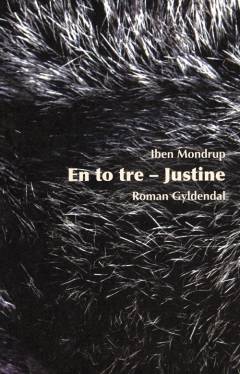 En to tre - Justine
