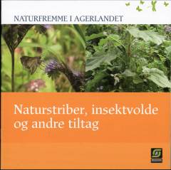 Naturstriber, insektvolde og andre tiltag