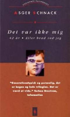 Det var ikke mig: 42 år: Eller hvad ved jeg