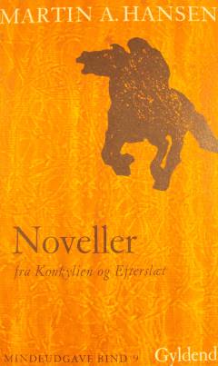 Mindeudgave. Bind 9 : Noveller fra Konkylien og Efterslæt