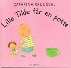Lille Tilde får en potte