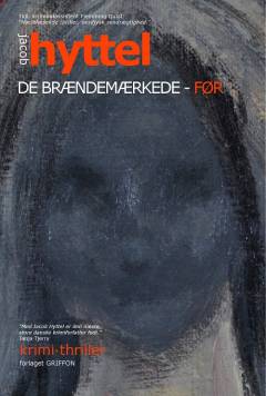 De brændemærkede - før
