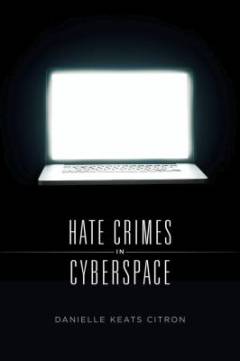Hate crimes in cyberspace