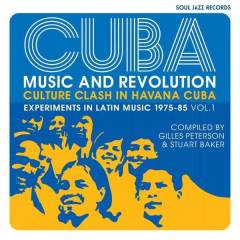Cuba - music and revolution vol. 1 : culture clash in Havana Cuba : experiments in Latin music 1975-85