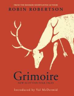 Grimoire : new Scottish folk tales