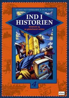 Ind i historien : Danmark og verden. Bind 4