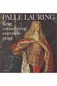 Krig, comedier og enevoldspragt : (1683-1746)