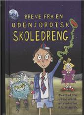 Breve fra en udenjordisk skoledreng
