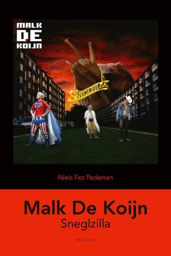 Malk de Koijn - Sneglzilla