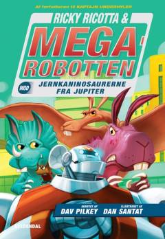 Ricky Ricotta & Megarobotten mod jernkaninosaurerne fra Jupiter