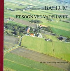 Ballum : et sogn ved Vadehavet