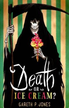 Death or ice cream?