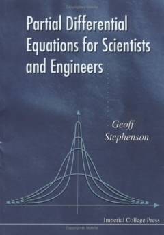 Partial Differential Equations for Scientists ad Engineers