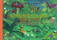 Cykelmyggen Egon for evigt : tre historier om Egon og alle hans venner