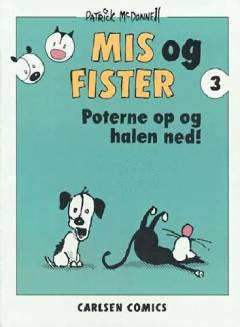 Mis og Fister - poterne op og halen ned!