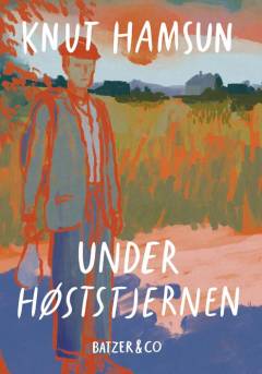 Under høststjernen : en vandrers fortælling