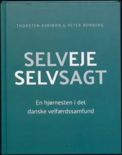Selveje selvsagt : en hjørnesten i det danske velfærdssamfund