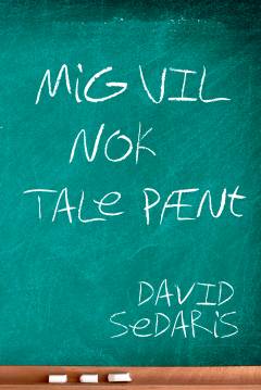 Mig vil nok tale pænt