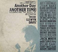 Another day, another time : celebrating the music of "Inside Llewyn Davis"