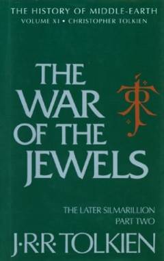 The war of the jewels : the later Silmarillion, part two, The legends of Beleriand