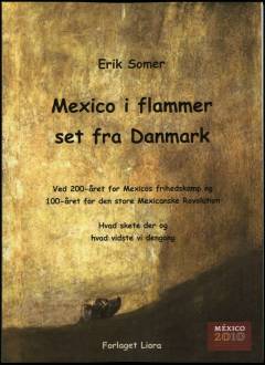 Mexico i flammer : set fra Danmark