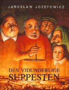 Den vidunderlige suppesten