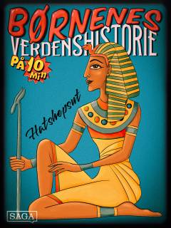 Børnenes verdenshistorie på 10 min. - Hatshepsut