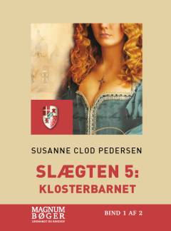 Klosterbarnet. Bind 1 (Stor skrift)