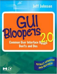 GUI bloopers 2.0 : common user interface design don'ts and dos