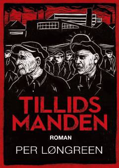 Tillidsmanden : tillidsmanden, fagbevægelsens nøgleperson