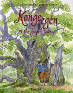 Kongeegen - et træ gennem tiderne