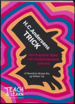 H.C. Andersens trick : kreative ideer i et verdensberømt univers