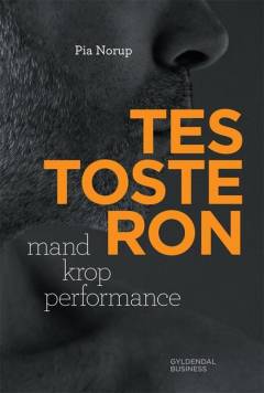 Testosteron : mand krop performance
