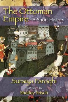 The Ottoman empire : a short history
