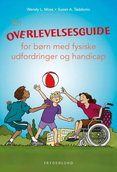 En overlevelsesguide for børn med fysiske udfordringer og handicap