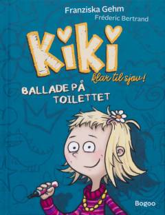 Kiki klar til sjov! - ballade på toilettet