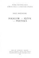 Folklor - język - poetyka