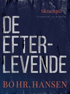 Johns åbenbaring & De efterlevende : to komedier