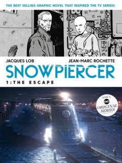 Snowpiercer. 1 : The escape