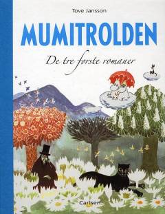 Mumitrolden. De tre første romaner
