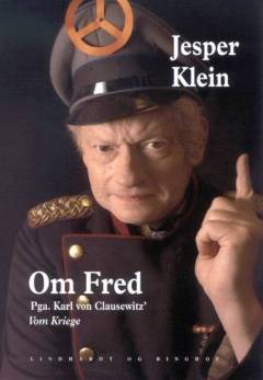 Om fred : pga. Karl von Clausewitz' Vom Kriege