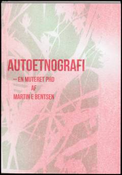 Autoetnografi : en muteret phd