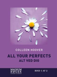 All your perfects - alt ved dig. Bind 1 (Stor skrift)
