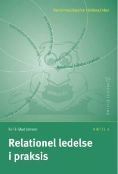 Relationel ledelse i praksis
