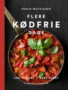 Flere kødfrie dage : uge for uge - året rundt