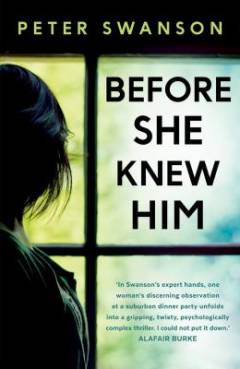 Before she knew him : a novel