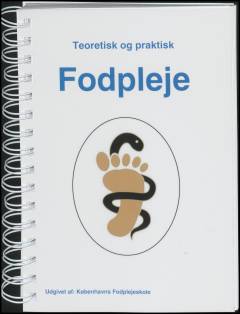 Teoretisk og praktisk fodpleje