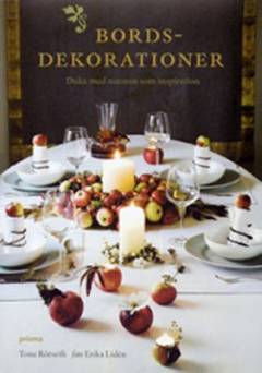Bordsdekorationer : duka med naturen som inspiration