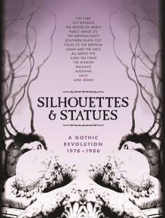 Silhouettes & statues : a gothic revolution 1978-1986